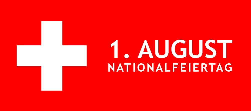 Öffnungszeiten Nationalfeiertag 1. August 2023