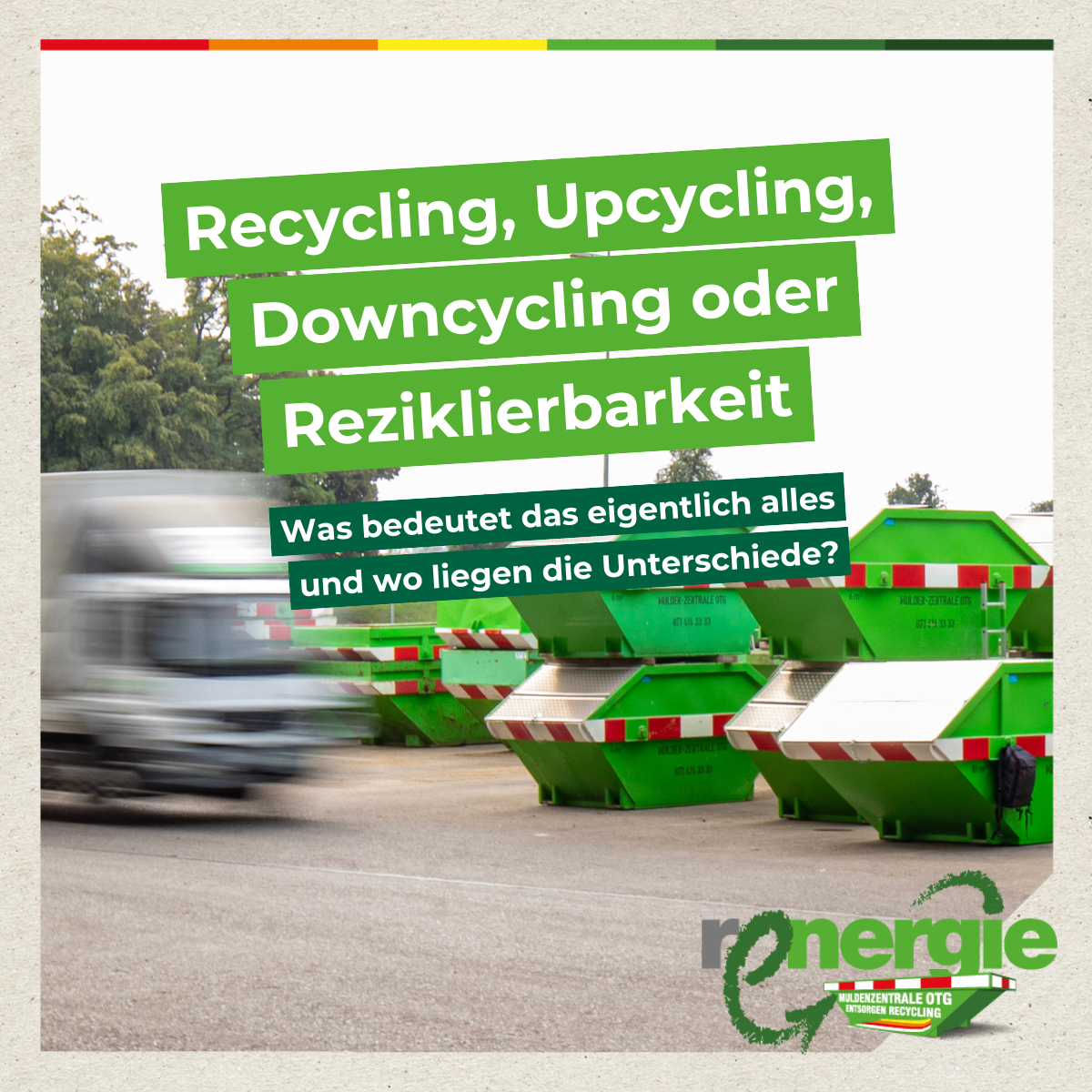 Recycling, Upcycling, Downcycling – und was ist eigentlich die Reziklierbarkeit?